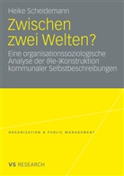 Heike Scheidemann - Zwischen zwei Welten?