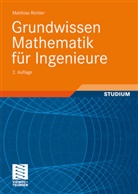 Matthias Richter - Grundwissen Mathematik für Ingenieure