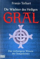Franjo Terhart - Die Wächter des Heiligen Gral