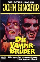 Jason Dark - Geisterjäger John Sinclair, Die Vampir-Brüder