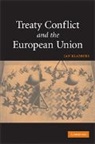 Jan Klabbers, Jan (University of Helsinki) Klabbers - Treaty Conflict and the European Union