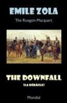 Emile Zola, Andrew Moore - The Downfall (La Debacle. The Rougon-Macquart)