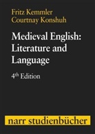 Fritz Kemmler, Courtney Konshu, Courtney Konshuh - Medieval English: Literature and Language