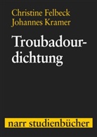 Christin Felbeck, Christine Felbeck, Johannes Kramer - Troubadourdichtung
