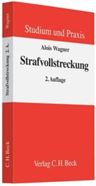 Alois Wagner - Strafvollstreckung