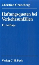 Christian Grüneberg - Haftungsquoten bei Verkehrsunfällen