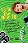 Beth J. Harpaz - 13 Is the New 18