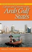 Elizabeth Faier,  Faier Elizabeth, Rebecca Torstrick, Rebecca L. Torstrick, Rebecca L. Faier Torstrick,  Torstrick Rebecca L. - Culture and Customs of the Arab Gulf States