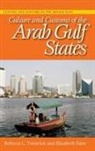 Elizabeth Faier, Rebecca Torstrick, Rebecca L. Torstrick, Rebecca L. Faier Torstrick - Culture and Customs of the Arab Gulf States