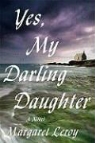 Margaret Leroy - Yes, My Darling Daughter