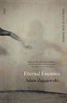 Adam Zagajewski, Adam/ Cavanagh Zagajewski - Eternal Enemies