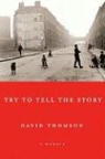 David Thomson - Try to Tell the Story