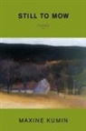 Maxine Kumin - Still to Mow