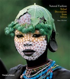 Hans Silvester, Hans W. Silvester, Silvester Hans - Natural Fashion : Tribal Decoration from Africa
