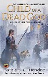 Barb Hendee, Barb/ Hendee Hendee, J C Hendee, J. C. Hendee, J.C. Hendee - Child of a Dead God