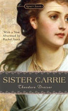 Deceased Theodore Dreiser, Theodore Dreiser, Richard Lingeman, Rachel Sarah - Sister Carrie
