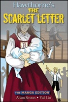 Nathaniel Hawthorne, Nathaniel Sexton Hawthorne, Yali Lin, Adam Sexton, Yali Lin, Adam Sexton - Scarlet Letter