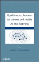 a Boukerche, Azzedine Boukerche, Azzedine (University of Ottawa) Boukerche, Azzedin Boukerche, Azzedine Boukerche, Boukerche Azzedine - Algorithms and Protocols for Wireless and Mobile Ad Hoc Networks
