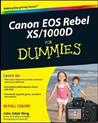 Julie Adair King, JulieAdair King - Canon Eos Rebel Xs/1000d for Dummies