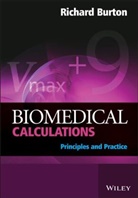 R. F. Burton, Richard Burton, Richard (University of Glasgow) Burton, Richard F. Burton - Biomedical Calculations