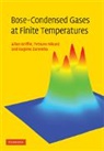 Allan Griffin, Allan (Professor Emeritus of Physics Griffin, Griffin Allan, Tetsuro Nikuni, Nikuni Tetsuro, Eugene Zaremba... - Bose-Condensed Gases At Finite Temperatures