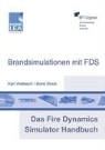 Stoc, Bori Stock, Boris Stock, Wallasch, Karl Wallasch - Das Fire Dynamics Simulator Handbuch