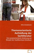 Britta Schmedemann, Schmedemann Britta - Themenorientierte Aufstellung der Sachliteratur