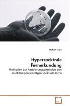 Michael Frank, Frank Michael - Hyperspektrale Fernerkundung