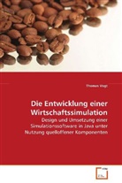 Thomas Vogt, Vogt Thomas - Die Entwicklung einer Wirtschaftssimulation