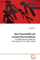 Helga Ecker, Ecker Helga - Das Frauenbild als soziale Konstruktion