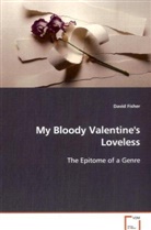 David Fisher, Fisher David - My Bloody Valentine's Loveless
