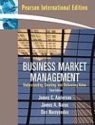 James C. Anderson, Das Narayandas, James A. Narus - Business Market Management