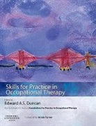 Eddie Duncan, Edward Duncan, Edward A. S. Duncan - Skills for Practice in Occupational Therapy