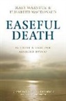Elisabeth Macdonald, Mary Warnock, Mary Macdonald Warnock - Easeful Death