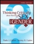Jeremy Caplan, Jeremy B. Caplan, Paula J Caplan, Paula J Caplan Caplan, Paula J. Caplan, Paula J. Caplan Caplan - Thinking Critically About Research on Sex and Gender