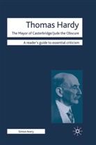Simon Avery, Nicolas Tredell - Thomas Hardy - The Mayor of Casterbridge / Jude the Obscure