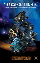 B Reynolds, B. Reynolds, Bryan Reynolds - Transversal Subjects