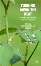 Hugh Bailey Compston, Bailey, I. Bailey, Ian Bailey, H Compston, H. Compston... - Turning Down the Heat