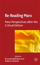 Riccardo Fineschi Bellofiore, BELLOFIORE RICCARDO FINESCHI ROB, Riccard Bellofiore, Riccardo Bellofiore, Fineschi, Fineschi... - Re-Reading Marx