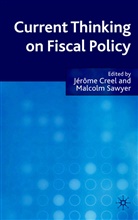 Jerome Sawyer Creel, A Loparo, Creel, Creel, Jerome Creel, Kenneth A Loparo... - Current Thinking on Fiscal Policy