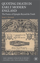 S Newstok, S. Newstok, Scott L. Newstok, NEWSTOK SCOTT L - Quoting Death in Early Modern England