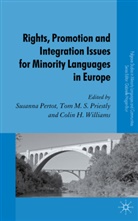 S. Pertot, Susanna Pertot, Susanna Priestly Pertot, J. Evas, S Pertot, S. Pertot... - Rights, Promotion and Integration Issues for Minority Languages in