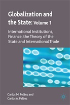 C. Pelaez, Carlos A. Pelaez, Carlos M. Pelaez, Carlos M. Pelaez Pelaez, C Peláez, C. Peláez - Globalization and the State