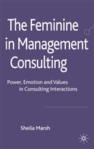 S Marsh, S. Marsh, Sheila Marsh - Feminine in Management Consulting