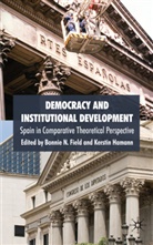 Dr. Bonnie N. Hamann Field, Field, B Field, B. Field, Bonnie N. Field, Hamann... - Democracy and Institutional Development