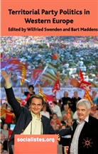 Wilfried Maddens Swenden, Maddens, Maddens, B. Maddens, Bart Maddens, Swenden... - Territorial Party Politics in Western Europe
