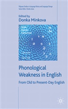 Charles Minkova Jones, Donka Minkova, Minkova Donka, A Loparo, Jones, C Jones... - Phonological Weakness in English