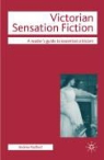 Andrew Radford, Nicolas Tredell - Victorian Sensation Fiction