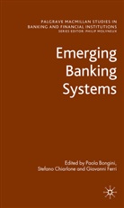 Paola Bongini, Paola Chiarlone Bongini, Giovanni Ferri, P. Bongini, Paola Bongini, Chiarlone... - Emerging Banking Systems