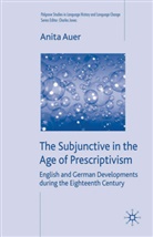 A Auer, A. Auer, Anita Auer, Kenneth A Loparo, Charle Jones, Charles Jones... - Subjunctive in the Age of Prescriptivism